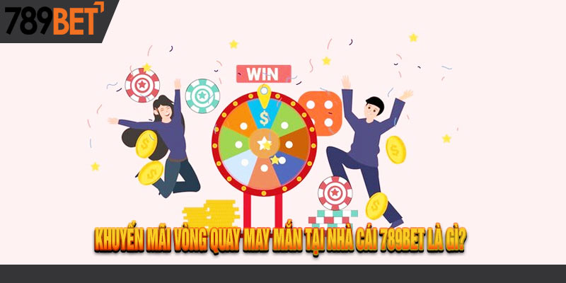 Vòng Quay May Mắn Cực Hấp Dẫn Dành Cho Bạn